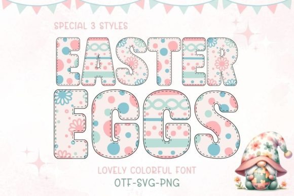 Easter Eggs: A Font That Brings Joy to Your Spring Projects