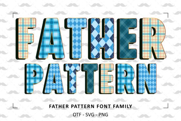 Father Pattern: The Cool, Creative Font for Dad-Themed Projects
